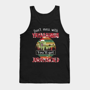 Don't Mess With Yayaisaurus You'll Get Jurasskicked Christmas Tank Top